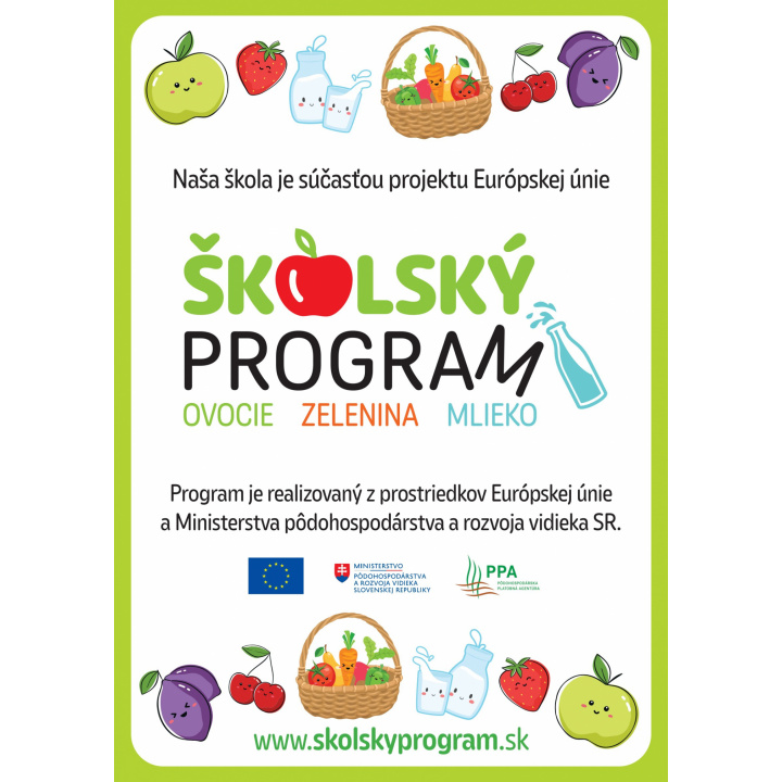 Naša materská škola je súčasťou projektu Európskej únie ŠKOLSKÝ PROGRAM ovocie, zelenina, mlieko